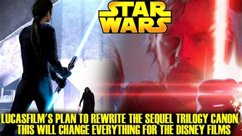 Lucasfilms Huge Plan To Rewrite The Sequel Trilogy Canon Favreaus