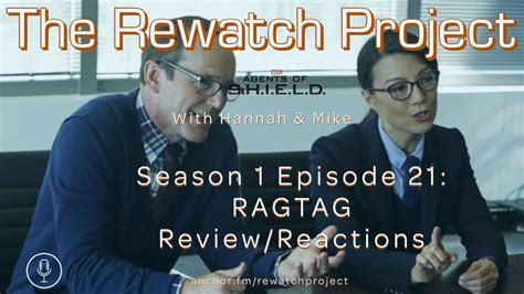 Rewatch Project With Hannah Mike Ep 18 Agents Of SHIELD 1x21