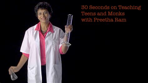 Preetha Ram Seconds On Teaching Teens Monks Nova Pbs