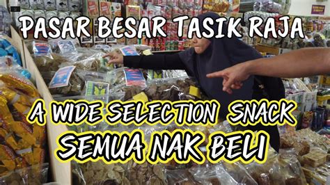 PASAR BESAR TASIK RAJA Ronda Ronda Negeri Kelantan YouTube