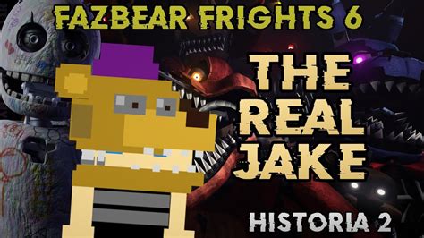 The Real Jake El Animatronico Simon Fazbear Frights 6 Historia 2