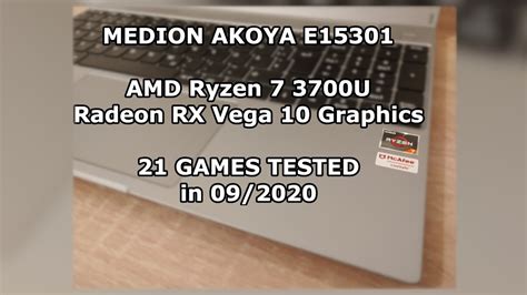 AMD Ryzen 7 3700U Radeon RX Vega 10 Graphics 21 GAMES TESTED In 09