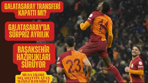 Galatasaray Da S Rpr Z Ayrilik Gs Firsat Transfer Yapacak Mi Okan