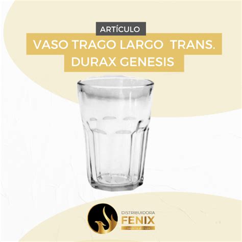 VASO DE VIDRIO TRAGO LARGO DURAX GENESIS Distribuidora Mayorista Fenix