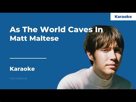 As The World Caves In Matt Maltese Karaoke YouTube