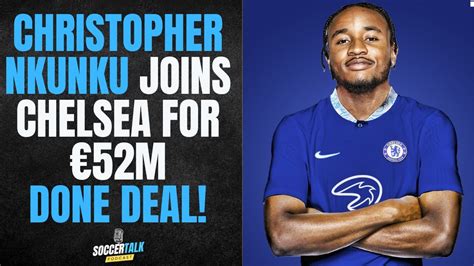 Done Deal Chelsea Complete Chris Nkunku Signing From Rb Leipzig Youtube