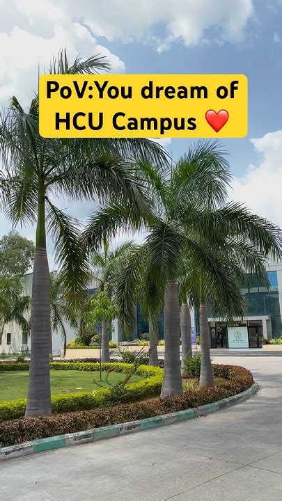 Pov Your Dream Is Just Here😍🤗 Hcu Uoh Universityofhyderabad Beautiful Campus View Youtube