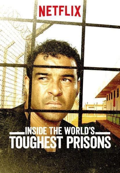 Inside The World S Toughest Prisons S Rie Tv Allocin