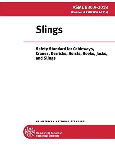 ASME B30 9 2018 Slings Safety Standard For Cableways Cranes