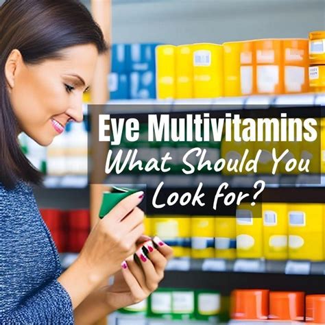 Multivitamin For Eyes What Should You Look For