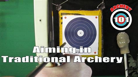 Aiming In Traditional Archery Youtube