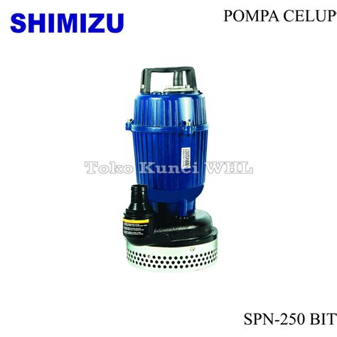 Jual Pompa Celup SHIMIZU SPN 250 BIT Air Bersih Non Otomatis 250 Watt