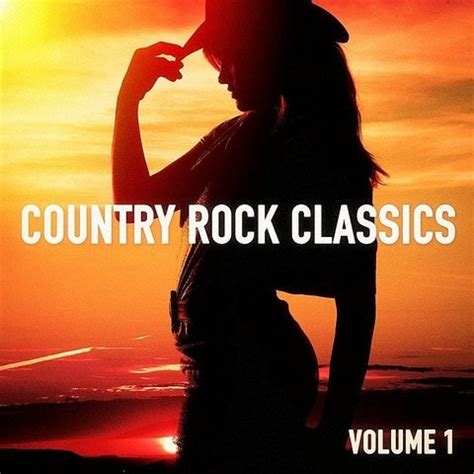 Country Rock Classics, Vol. 1 Songs Download: Country Rock Classics ...