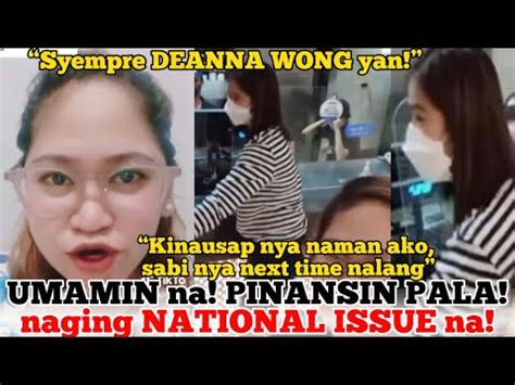 Nagsalita Na Ang Fan Ng Nagpost Ng Viral Video Ni Deanna Wong Kung Saan