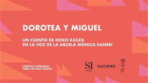 Dorotea Y Miguel Cuento De Keiko Kasza En La Voz De La Abuela M Nica