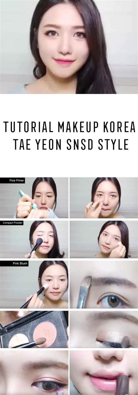 Best Korean Makeup Tutorials Tutorial Makeup Korea Tae Yeon Snsd Style Natural Step By