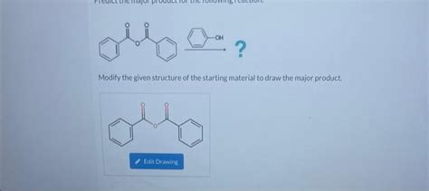 Solved Modify The Given Structure Of The Starting Materi