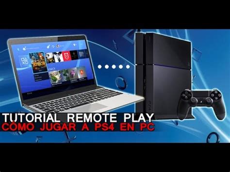 Cómo jugar a tu PS4 en PC o Mac Tutorial Remote play YouTube