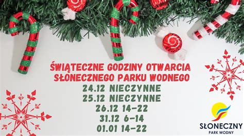 GODZINY OTWARCIA SŁONECZNEGO PARKU WODNEGO W OKRESIE ŚWIĄTECZNYM