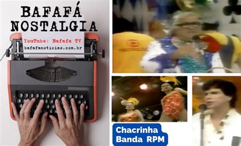 Bafaf Nostalgia Estreia Passagem De Paulo Ricardo E Rpm Pelo