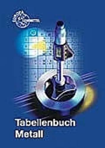 Tabellenbuch Metall Mit Formelsammlung Zvab