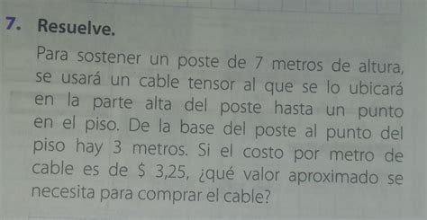 Resuelve Para Sostener Un Poste De Metros De Altura Se Usar Un