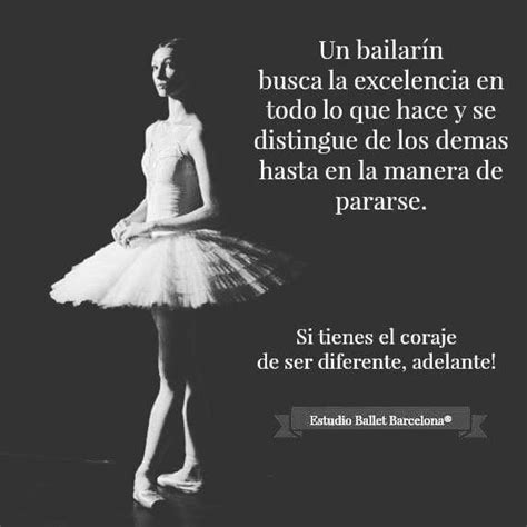 Excelencia Frases De Danza Frases De Bailarinas Frases De Ballet