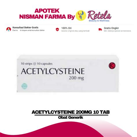 Jual ACETYLCYSTEINE 200MG 1 STRIP 10 TABLET Shopee Indonesia