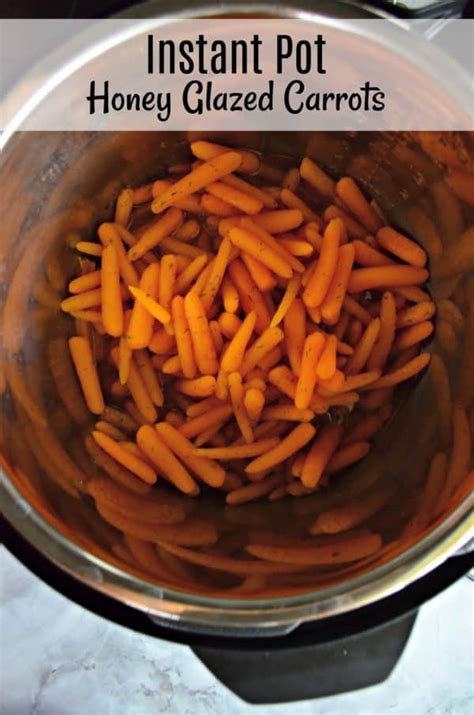 Instant Pot Honey Glazed Carrots Katies Cucina