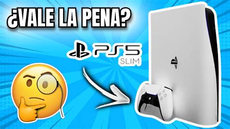 ¿vale La Pena Comprar La Ps5 Slim AnÁlisis Y Comparativa ¿cuál Elegir