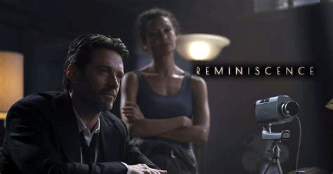 Reminiscence Hugh Jackman E Rebecca Ferguson Em Novo Trailer De