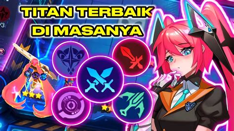 LAYLA TITAN 5 SINERGI AKTIF TITAN TERBAIK DI MASANYA MAGIC CHESS