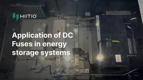 Application Of Dc Fuses In Energy Storage Systems Hiitio