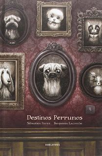 Letras Libros Y M S Fotorese A Destinos Perrunos De S Bastien Perez