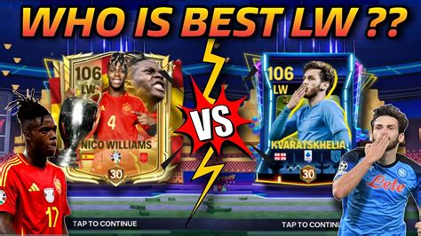 Lets End The Confusion Nico Williams Vs Kvaratskhelia Best Lw For