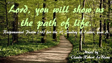 Lord You Will Show Us The Path Of Life Psalm Youtube