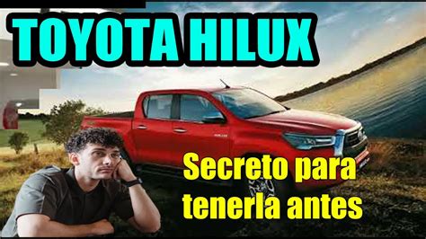 Toyota Hilux Cu Nto Hay Que Esperar Para Que Entreguen Una Camioneta