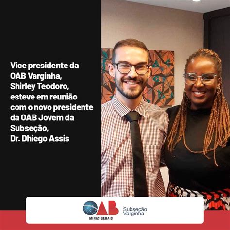 Vice Presidente Da Oab Varginha Re Ne Se O Novo Presidente Da