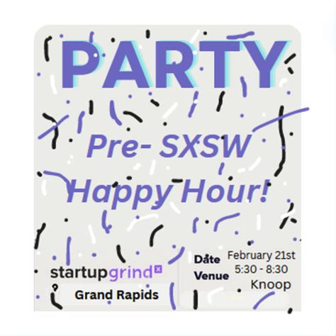 See Pre-SXSW Happy Hour!!! at Startup Grind Grand Rapids