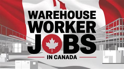 Warehouse Worker Jobs In Canada With Lmia