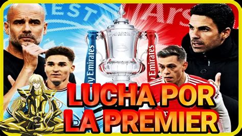 Lucha Por El Lideratomi Pronostico Y Previa Man City Vs Arsenal Fecha 33 Premier League 202223