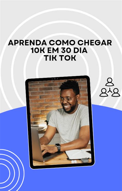 Aprenda Como Chegar 10k Em 30 Dias No Tik Tok Ana Vampar Hotmart