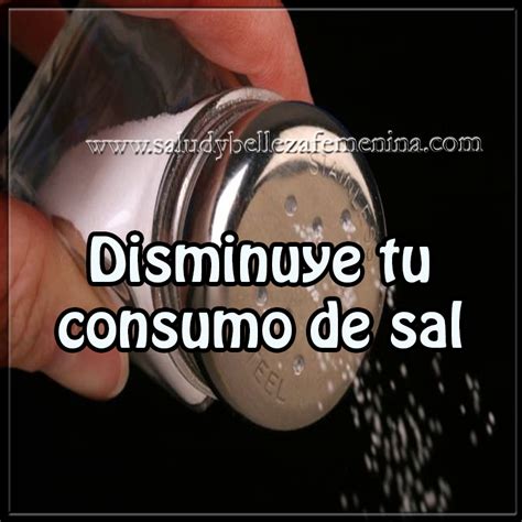 Disminuye Tu Consumo De Sal Salud Y Bienestar