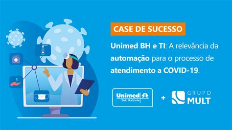 Unimed BH e TI A relevância da automação para o processo de