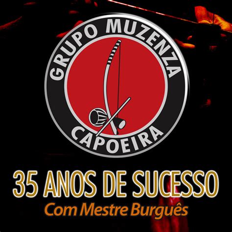 35 Anos de Sucesso Mestre Burguês Album by Grupo Muzenza de