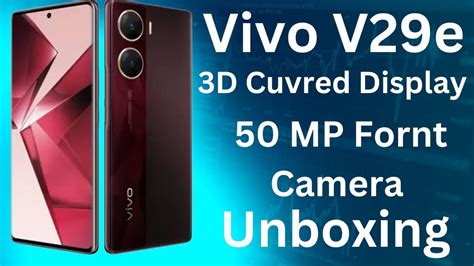 Vivo V29e 5G Unboxing And First Look Impression 50MP Fornt Camera