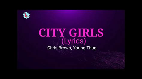 City Girls Lyrics Chris Brown Young Thug Youtube