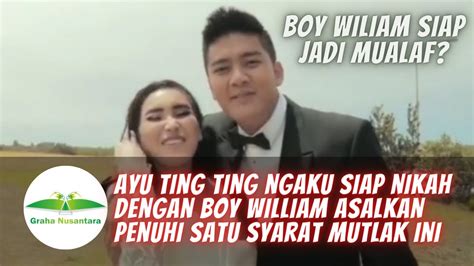 Ayu Ting Ting Ngaku Siap Nikah Dengan Boy William Asalkan Penuhi Satu