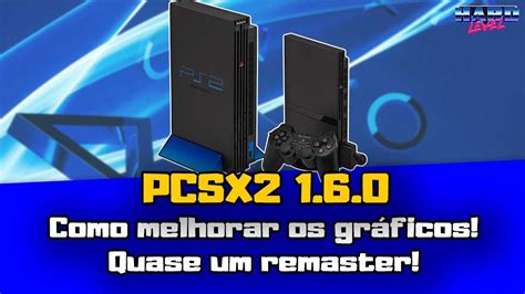 PCSX2 3 Como configurar para ter os melhores gráficos Jogos de PS2 em