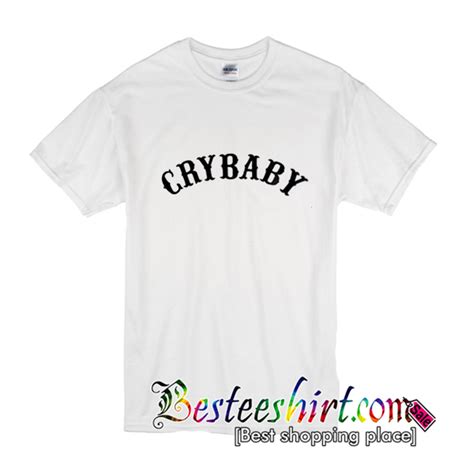 Cry Baby T Shirt